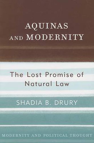 Cover image for Aquinas and Modernity: The Lost Promise of Natural Law