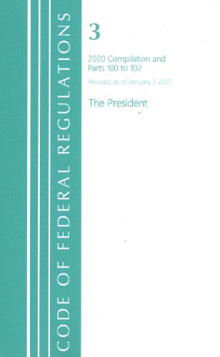 Cover image for Code of Federal Regulations, Title 03 The President, Revised as of January 1, 2021