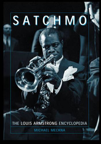 Cover image for Satchmo: The Louis Armstrong Encyclopedia