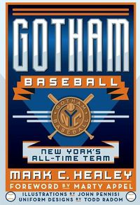 Cover image for Gotham Baseball: New York's All-Time Team