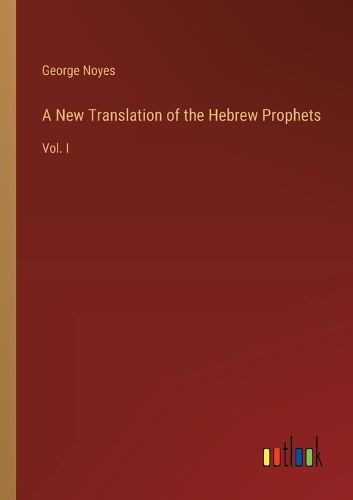 Cover image for A New Translation of the Hebrew Prophets