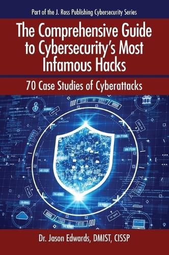 Cover image for The Comprehensive Guide to Cybersecurity's Most Infamous Hacks