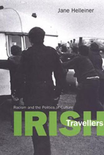 Cover image for Irish Travellers: Racism and the Politics of Culture