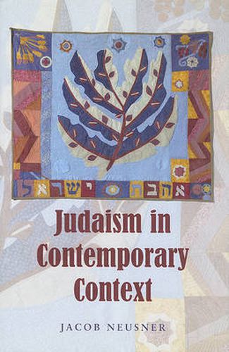 Cover image for Judaism in Contemporary Context: Enduring Issues and Chronic Crises