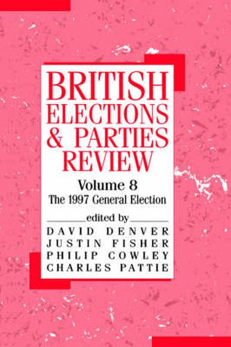 Cover image for British Elections and Parties Review: The General Election of 1997