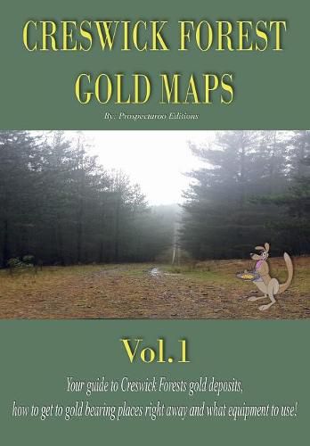 Cover image for Creswick Forest Gold Maps Vol.1