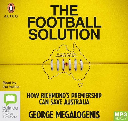 The Football Solution: How Richmond's premiership can save Australia