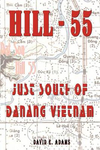 Cover image for Hill - 55: Just South of Danang Vietnam