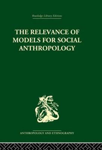 Cover image for The Relevance of Models for Social Anthropology