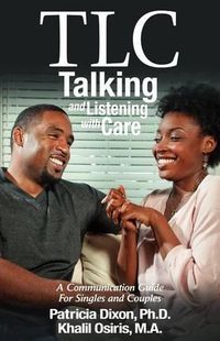 Cover image for TLC--Talking and Listening with Care: A Communication Guide for Singles and Couples