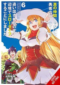 Cover image for Banished from the Hero's Party, I Decided to Live a Quiet Life in the Countryside, Vol. 6 (manga)