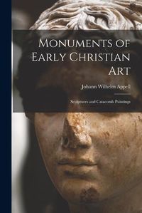 Cover image for Monuments of Early Christian Art