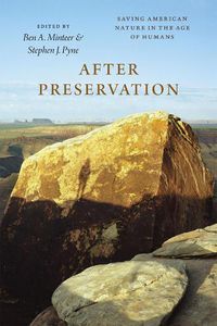 Cover image for After Preservation: Saving American Nature in the Age of Humans