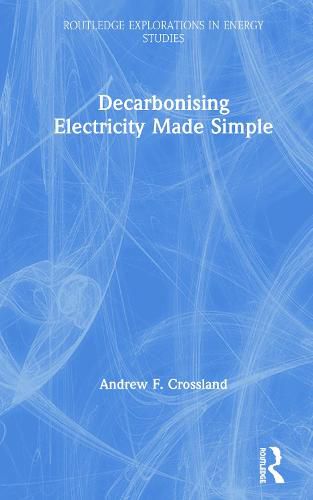 Cover image for Decarbonising Electricity Made Simple