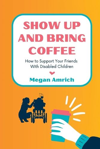 Cover image for Show Up and Bring Coffee