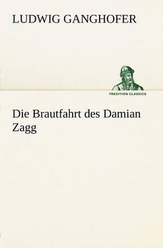 Cover image for Die Brautfahrt Des Damian Zagg