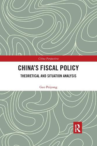 Cover image for China's Fiscal Policy: Theoretical and Situation Analysis