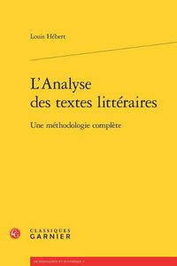 Cover image for L'Analyse Des Textes Litteraires: Une Methodologie Complete