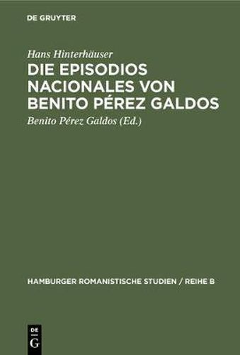 Die Episodios nacionales von Benito Perez Galdos