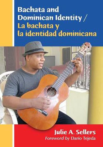 Cover image for Bachata and Dominican Identity / La bachata y la identidad dominicana