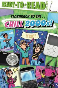 Cover image for Flashback to the . . . Chill 2000s!