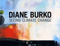 Cover image for Diane Burko: Seeing Climate Change