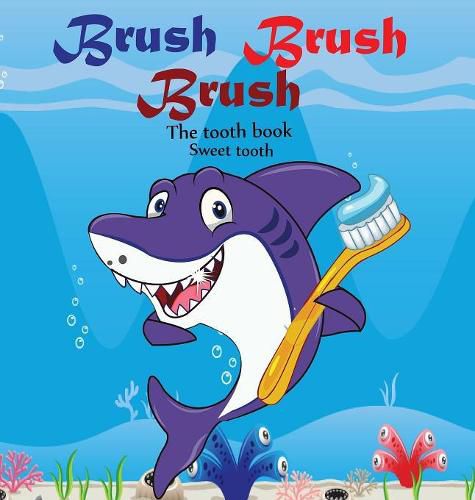 Cover image for Brush Brush Brush: Tooth Book