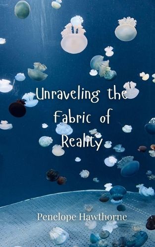 Cover image for Unraveling the Fabric of Reality