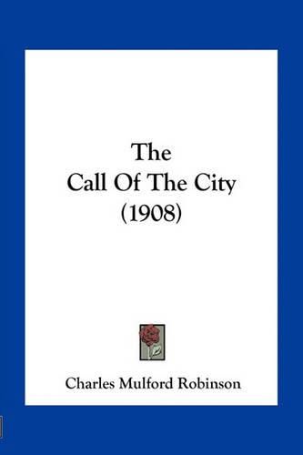 The Call of the City (1908)