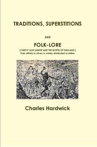 Cover image for Traditions, Superstitions and Folk-Lore