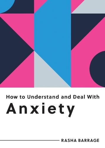 Cover image for How to Understand and Deal with Anxiety: Everything You Need to Know to Manage Anxiety