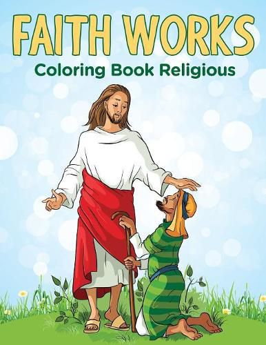 Cover image for Faith Works: Coloring Book Religious