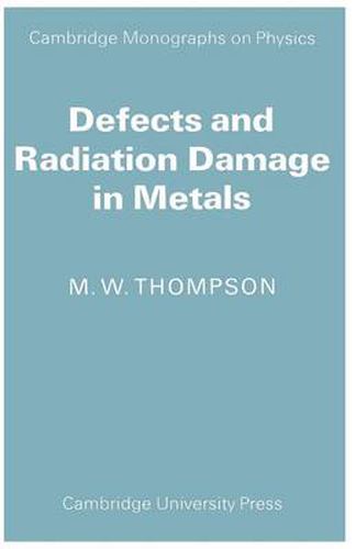 Cover image for Defects and Radiation Damage in Metals