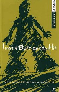 Cover image for I Met a Bully on the Hill