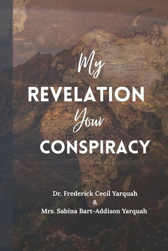 Cover image for My Revelation Your Conspiracy