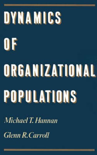 Cover image for Dynamics of Organizational Populations: Density, Legitimation and Competition