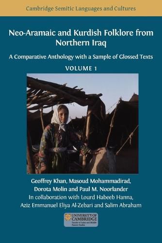 Neo-Aramaic and Kurdish Folklore from Northern Iraq: A Comparative Anthology with a Sample of Glossed Texts, Volume 1