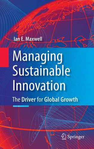 Cover image for Managing Sustainable Innovation: The Driver for Global Growth