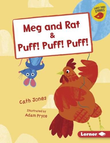 Meg and Rat & Puff! Puff! Puff!