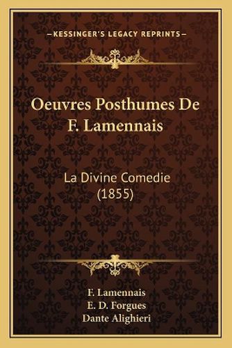 Oeuvres Posthumes de F. Lamennais: La Divine Comedie (1855)