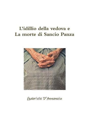 Cover image for L'idillio della vedova e La morte di Sancio Panza