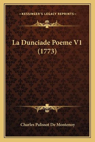 La Dunciade Poeme V1 (1773)