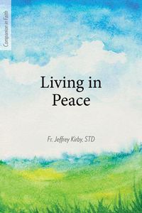 Cover image for Living in Peace (Companion in Faith)