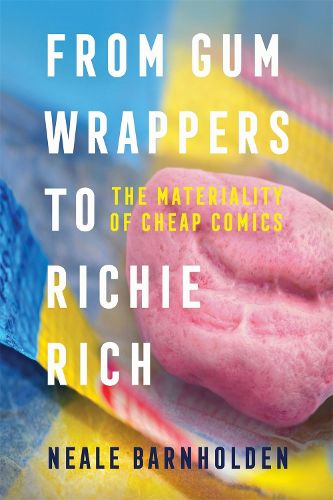 Cover image for From Gum Wrappers to Richie Rich