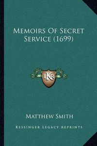 Cover image for Memoirs of Secret Service (1699)