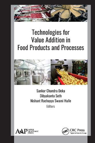 Cover image for Technologies for Value Addition in Food Products and Processes