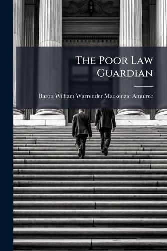 Cover image for The Poor Law Guardian