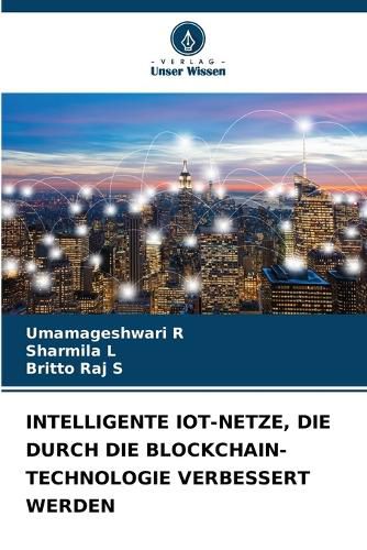 Cover image for Intelligente Iot-Netze, Die Durch Die Blockchain-Technologie Verbessert Werden