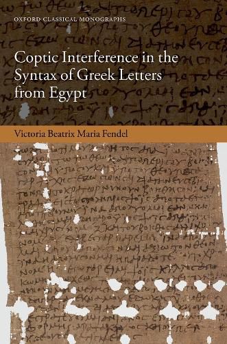 Coptic Interference in the Syntax of Greek Letters from Egypt