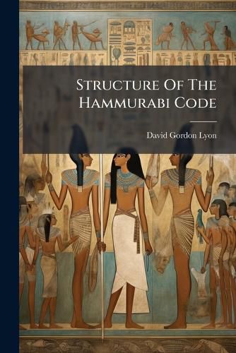 Cover image for Structure Of The Hammurabi Code